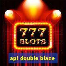 api double blaze